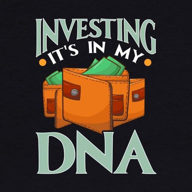 Investing It's In My DNA Financial Investor Stocks by theperfectpresents